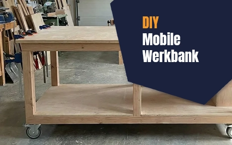 DIY Mobile Werkbank